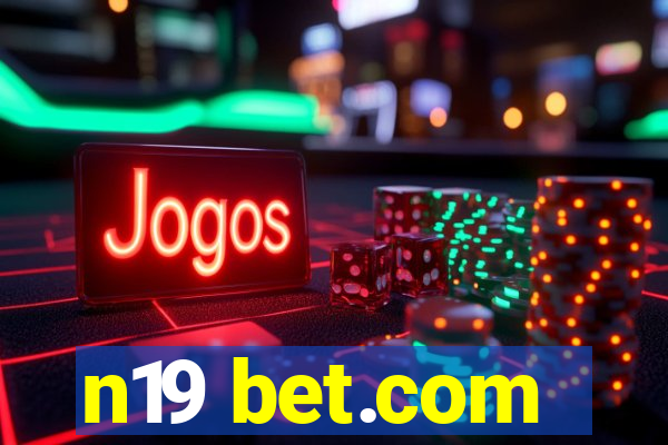 n19 bet.com